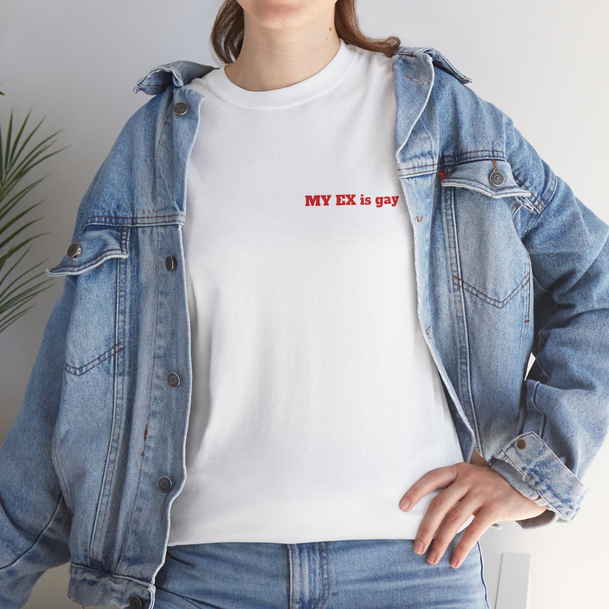 "My Ex Is Gay" Funny Graphic Tee