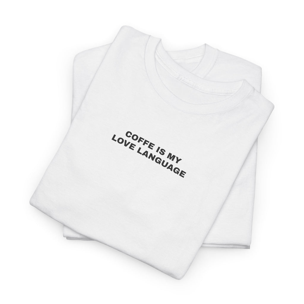 "Coffee Is My Love Language" Graphic Tee