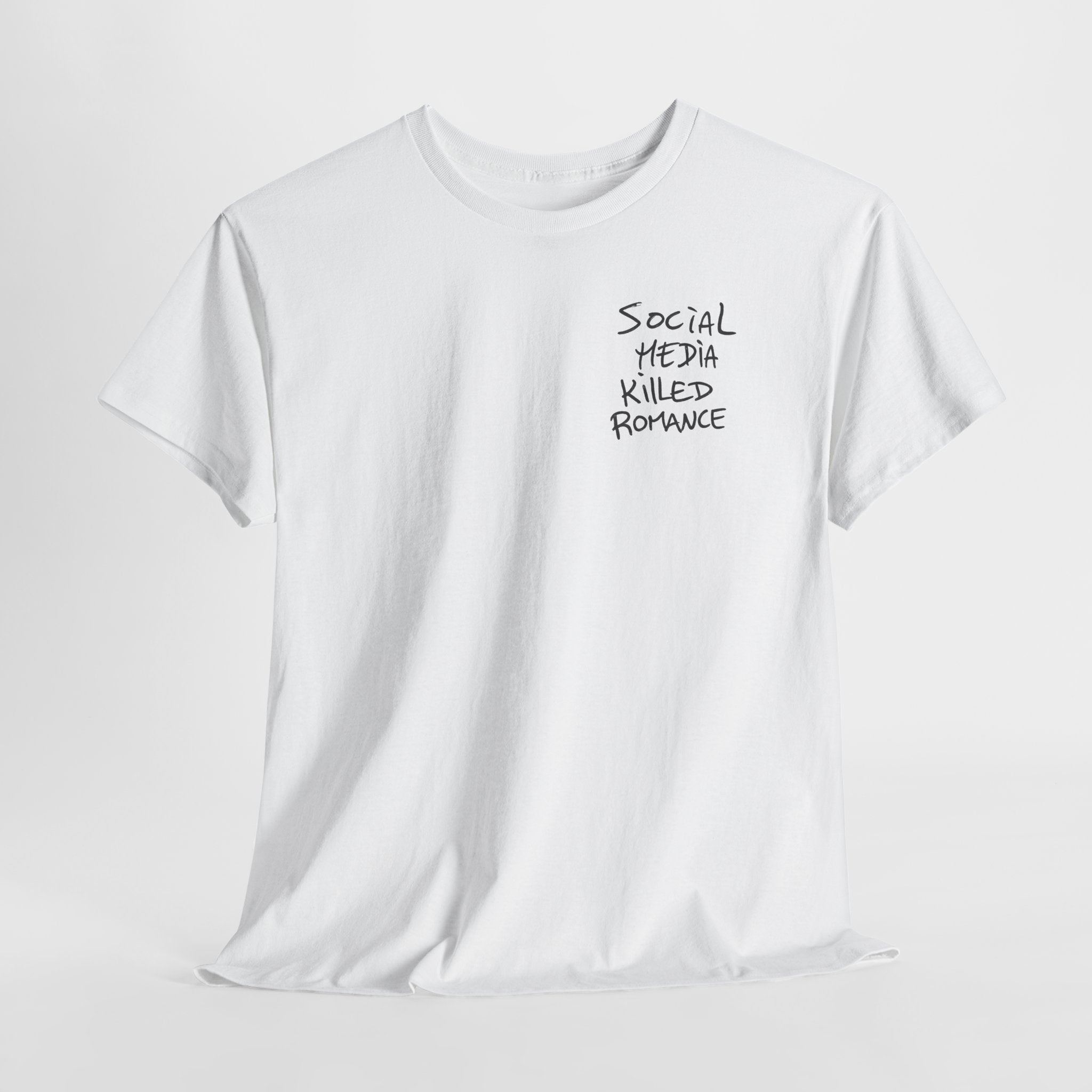 'Social Media Killed Romance' Graphic Tee — T-Shirt