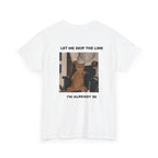 "Let Me Skip The Line" Funny 30th Birthday Graphic Tee